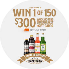 Your chance to win 1 od 150 $300 Woolworths supermarket eGift cards. Everyday rewards card. Buy, Scan, Enter. Bottles of Bickfords.